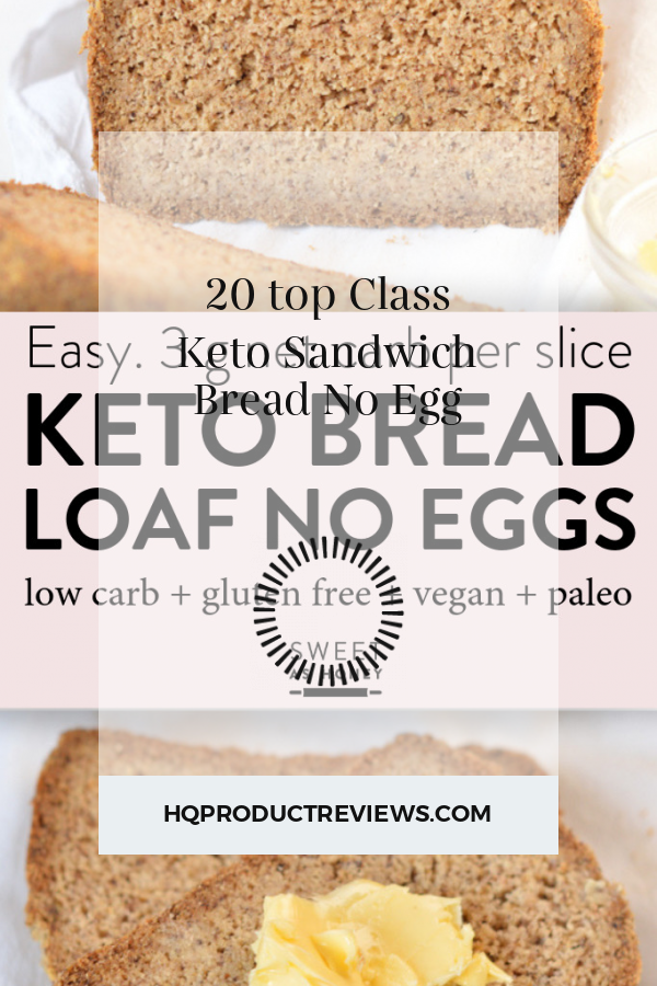 Keto Sandwich Bread Archives Best Product Reviews